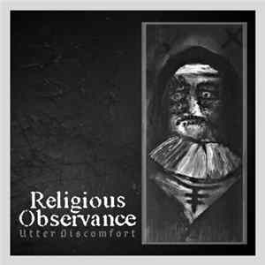 Religious Observance - Utter Discomfort FLAC album
