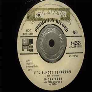 Jo Stafford With Paul Weston & His Orch. - It's Almost Tomorrow / If You Want To Love (You Have To Cry) FLAC album