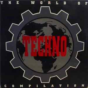 Various - The World Of Techno FLAC album