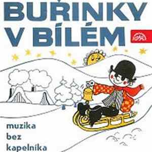 Muzika Bez Kapelníka - Buřinky V Bílém FLAC album