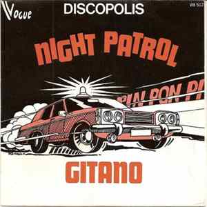 Discopolis - Night Patrol / Gitano FLAC album