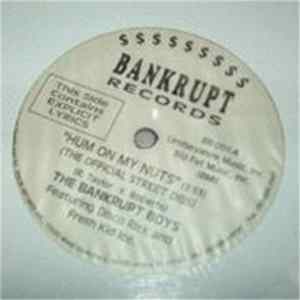The Bankrupt Boys Featuring Disco Rick And Fresh Kid Ice - Hum On My Nuts FLAC album