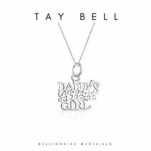 Tay Bell - Daddys Little Girl FLAC album
