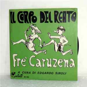 Edgardo Siroli - Il Corpo Del Reato / Fre' Caruzena FLAC album