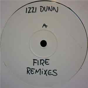 Izzi Dunn - Fire Remixes FLAC album