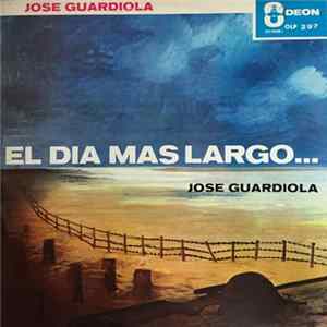 Jose Guardiola - El Dia Mas Largo ... FLAC album
