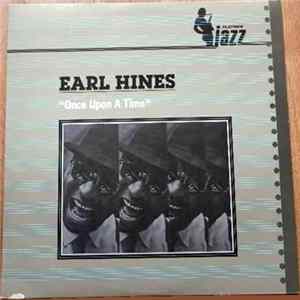 Earl Hines - Once Upon A Time FLAC album