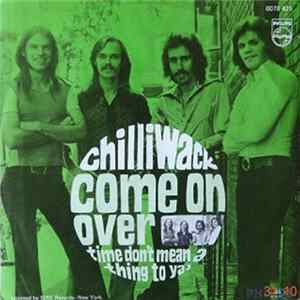 Chilliwack - come on over - time don't mean a thing to ya' FLAC album
