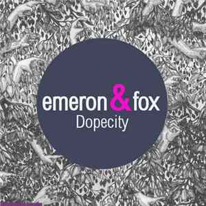 Emeron & Fox - Dopecity FLAC album