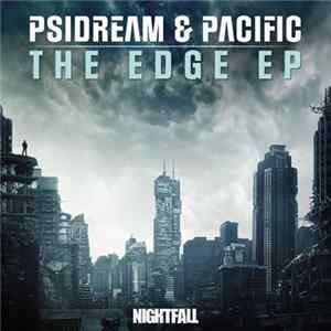 Psidream & Pacific - The Edge FLAC album