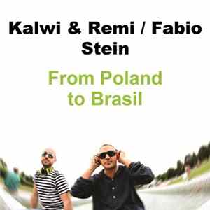 Kalwi & Remi / Fabio Stein - From Poland To Brasil FLAC album