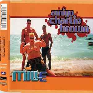 Mille - Amigo Charlie Brown FLAC album