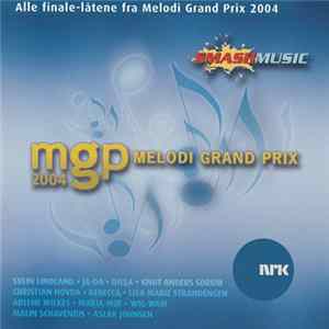 Various - MGP 2004 - Melodi Grand Prix FLAC album
