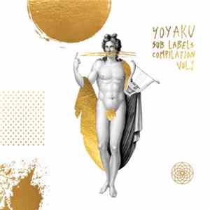 Various - Yoyaku Sublabels Compilation Vol. I FLAC album