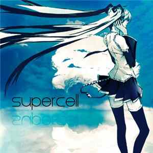 Supercell Feat. Hatsune Miku - Supercell FLAC album