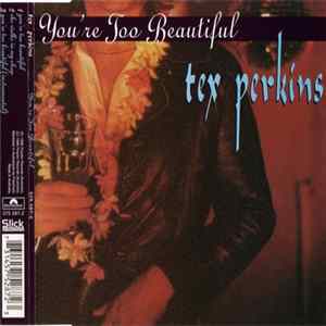 Tex Perkins - You're Too Beautiful FLAC album