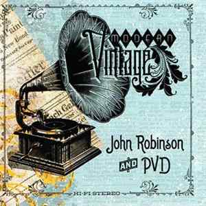 John Robinson And PVD - Modern Vintage FLAC album