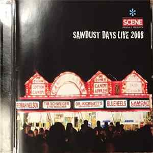 Various - Sawdust Days Live 2008 FLAC album