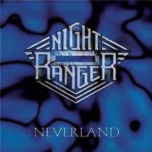 Night Ranger - Neverland FLAC album