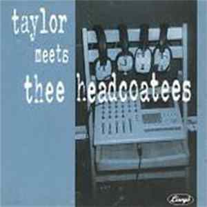 Taylor Meets Thee Headcoatees - Taylor Meets Thee Headcoatees FLAC album