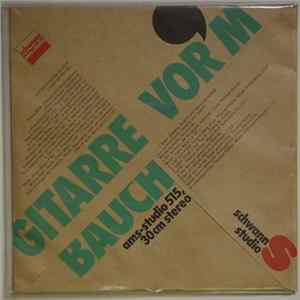 Klaus Moje, Claus Landauer / Frank Baier , Rolf Hucklenbruch, Harald Golbach - Gitarre Vor´m Bauch FLAC album