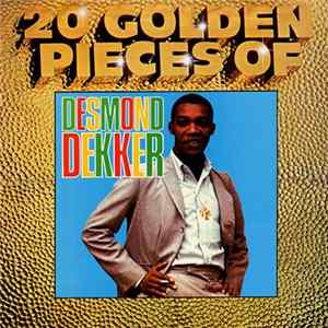 Desmond Dekker - 20 Golden Pieces Of Desmond Dekker FLAC album