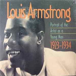 Louis Armstrong - Portrait Of The Artist As A Young Man: 1923-1934 FLAC album
