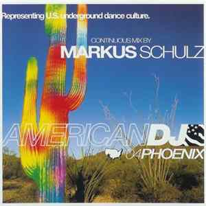 Markus Schulz - American DJ - 04 Phoenix FLAC album