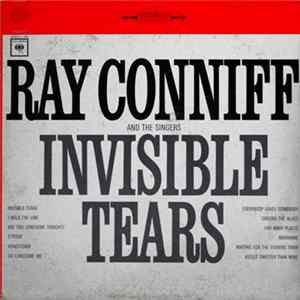 Ray Conniff And The Singers - Invisible Tears FLAC album