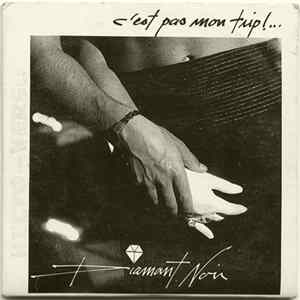Diamant Noir - C'est Pas Mon Trip FLAC album