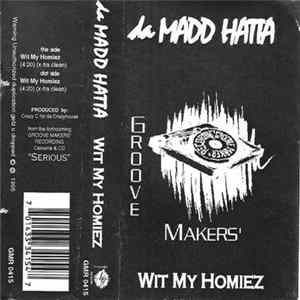 Madd Hatta - Wit My Homiez FLAC album