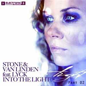 Stone & Van Linden feat. Lyck - Into The Light (Part 02) FLAC album