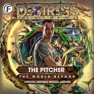 The Pitcher - The World Beyond (Destress Festival Anthem 2015) FLAC album