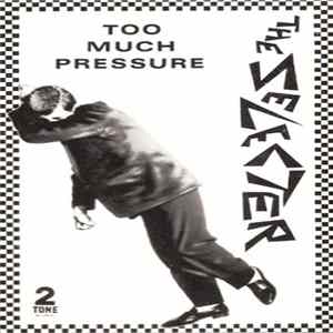 The Selecter - Too Much Pressure FLAC album