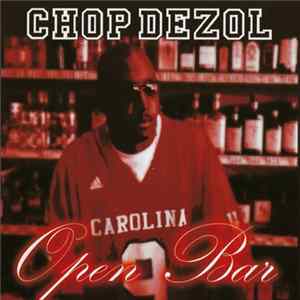 Chop Dezol - Open Bar FLAC album