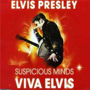 Elvis Presley - Suspicious Minds (Viva Elvis) FLAC album