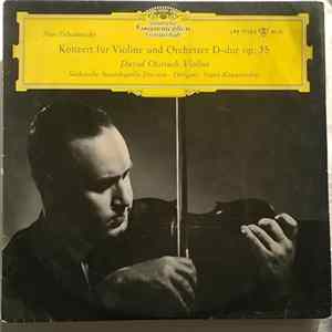 Peter I.Tschaikowski – Staatskapelle Dresden, Franz Konwitschny, David Oistrach - Konzert Für Violine Und Orchester D-dur, Op. 35 FLAC album
