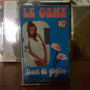 Le Orme - Fiori Di Giglio FLAC album