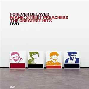 Manic Street Preachers - Forever Delayed - The Greatest Hits DVD FLAC album