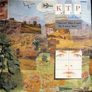 K T P - Never Too Late To Love You FLAC album