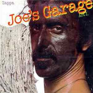 Zappa - Joe's Garage Act I FLAC album