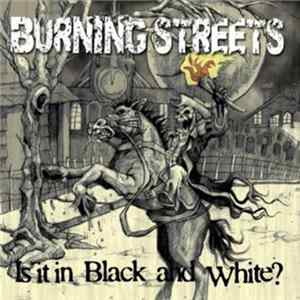 Burning Streets - Is It In Black And White? FLAC album