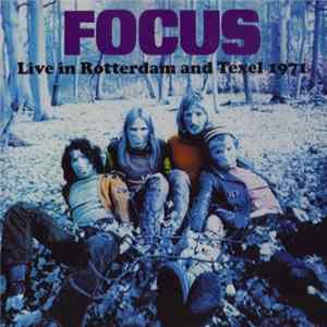 Focus - Live in Rotterdam and Texel 1971 FLAC album