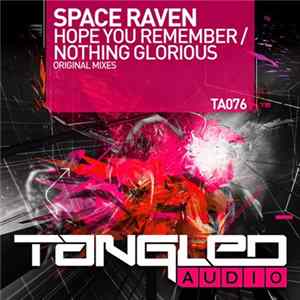 Space Raven - Hope You Remember / Nothing Glorious FLAC album
