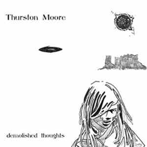 Thurston Moore - Demolished Thoughts FLAC album