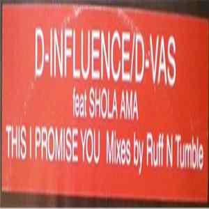 D'Influence Presents D-Vas Feat. Shola Ama - This I Promise You FLAC album