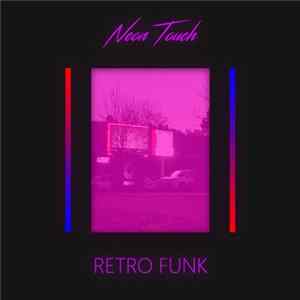 Neon Touch - Retro Funk FLAC album