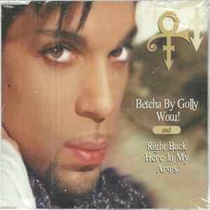 The Artist (Formerly Known As Prince) - Betcha By Golly Wow! / Right Back Here In My Arms FLAC album