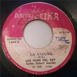 Los Hijos Del Rey - La Vacuna FLAC album