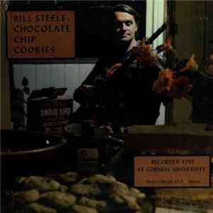 Bill Steele - Chocolate Chip Cookies FLAC album